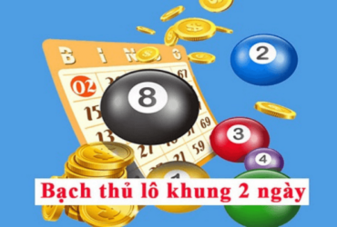 bạch thủ lô khung 2 ngày