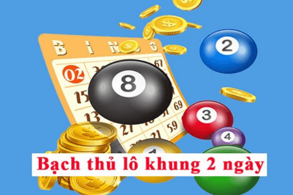 bạch thủ lô khung 2 ngày