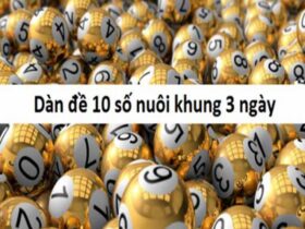 Dàn đề 10 số khung 3 ngày