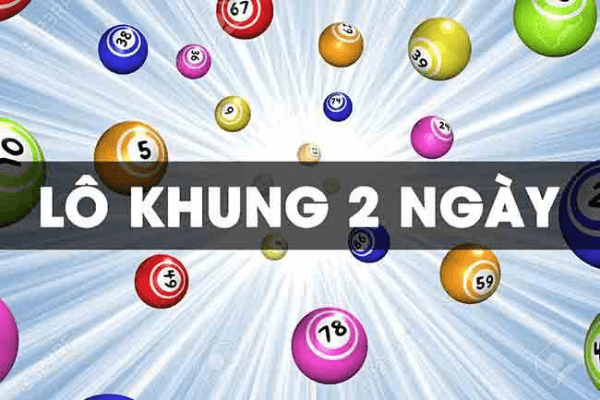 Lô song thủ khung 2 ngày