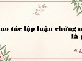 Thao tác lập luận chứng minh là gì?